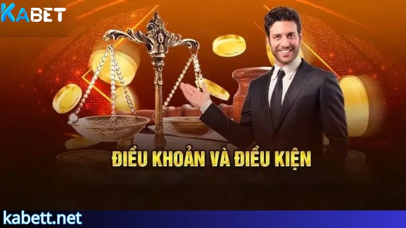 Điều khoản điều kiện KABET là gì