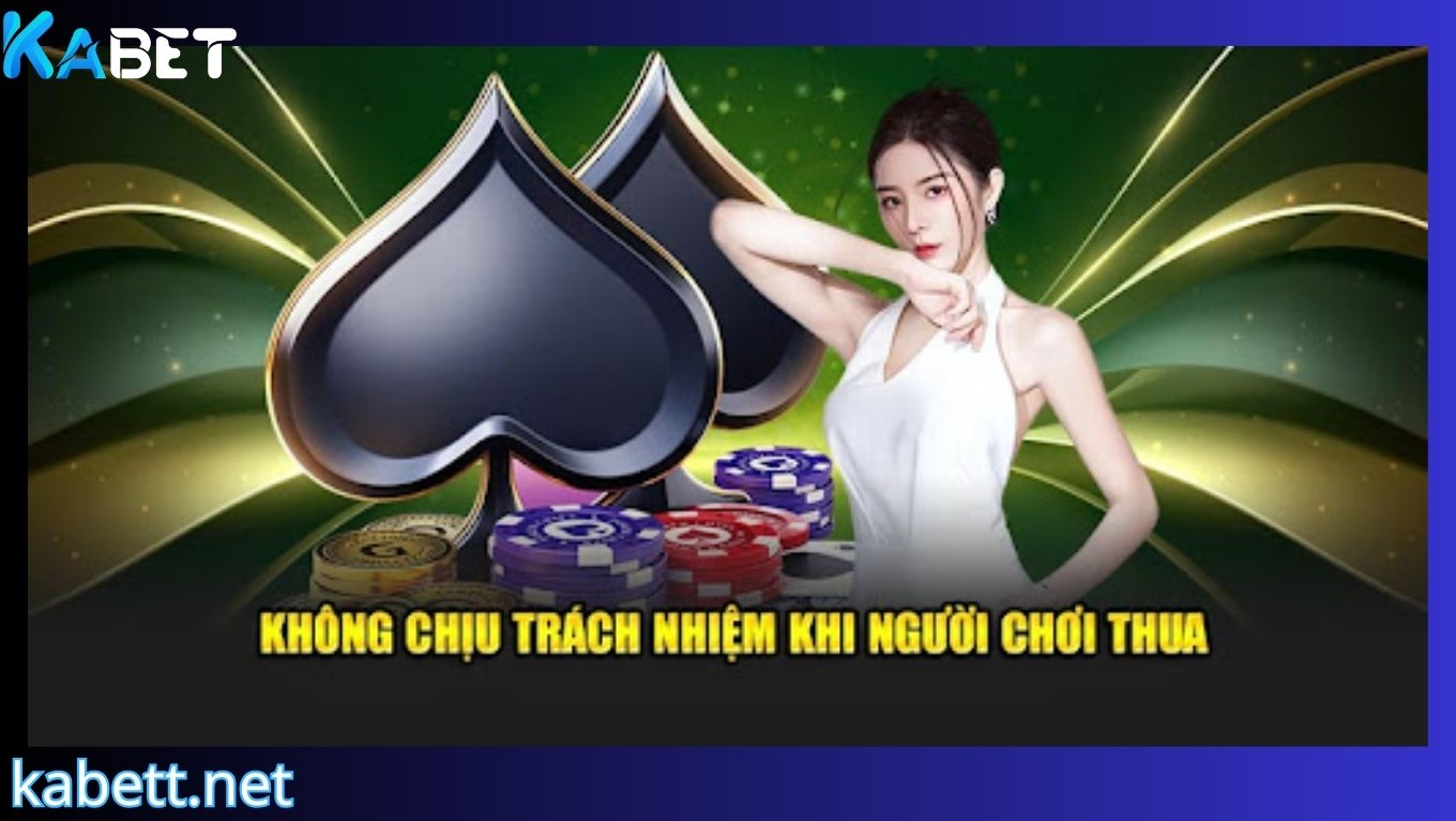 Kabet được miễn trừ trách nhiệm khi nào